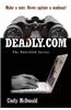 Deadly.com: The Unbridled Series