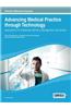 Advancing Medical Practice Through Technology: Applications for Healthcare Delivery, Management, and Quality