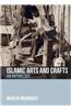 Islamic Arts and Crafts: An Anthology of Sources