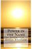 Power in the Name: The Testimonies of Evelyn Whitfield