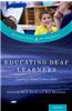Educating Deaf Learners: Creating a Global Evidence Base