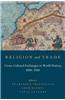 Religion and Trade: Cross-Cultural Exchanges in World History, 1000-1900