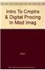 Intro to Cmptrs & Digital Procing in Med Imag
