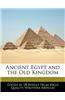 Ancient Egypt and the Old Kingdom