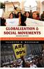 Globalization and Social Movements: Islamism, Feminism, and the Global Justice Movement