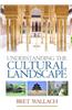 Understanding the Cultural Landscape
