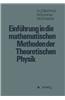 Einfuhrung in die Mathematischen Methoden der Theoretischen Physik