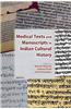 Medical Texts and Manuscripts in Indian Cultural History