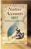 Native accounts 1857 select documents