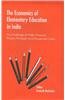 Economics of Elementary Education in India