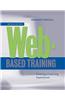 Web-Based Training: Designing E-Learning Experiences