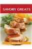 Savory Greats: Delicious Savory Recipes, the Top 100 Savory Recipes