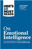 HBR's 10 Must Reads on Emotional Intelligence (with Featured Article 