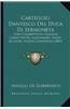 Carteggio Dantesco del Duca Di Sermoneta: Con Giambattista Giuliani, Carlo Witte, Alessandro Torri, Ed Altri Insigni Dantofili (1883)