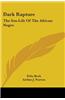 Dark Rapture: The Sex-Life of the African Negro