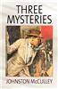 Three Mysteries by Johnston McCulley