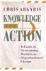 Knowledge for Action: A Guide to Overcoming Barriers to Organizational Change