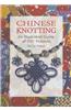 Chinese Knotting: An Illustrated Guide of 100+ Projects