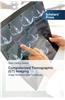 Computerized Tomographic (CT) Imaging