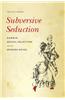 Subversive Seduction: Darwin, Sexual Selection, and the Spanish Novel