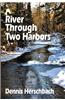 A River Through Two Harbors