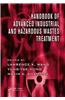Handbook of Advanced Industrial and Hazardous Wastes Treatment