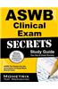 ASWB Clinical Exam Secrets, Study Guide: ASWB Test Review for the Association of Social Work Boards Exam