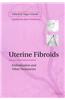 Uterine Fibroids: Embolization and Other Treatments