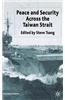 Peace and Security across the Taiwan Strait