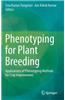 Phenotyping for Plant Breeding: Applications of Phenotyping Methods for Crop Improvement