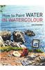 How to Paint Water in Watercolour