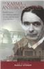 The Karma of Anthroposophy: Rudolf Steiner, the Anthroposophical Society and the Tasks of Its Members