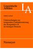 Untersuchungen Zur Temporalen Umfunktionierung Des Konjunktivs II Im Heutigen Deutsch