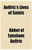 Aelfric's Lives of Saints
