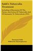 Sahli S Tuberculin Treatment: Including a Discussion of the Nature and Action of Tuberculin and of Immunity to Tuberculosis (1912)