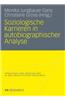 Soziologische Karrieren in Autobiographischer Analyse