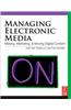 Managing Electronic Media