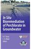In Situ Bioremediation of Perchlorate in Groundwater