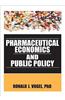 Pharmaceutical Economics and Public Policy