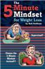 The 5-Minute Mindset for Weight Loss