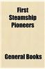 First Steamship Pioneers