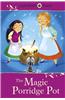Ladybird Tales: The Magic Porridge Pot