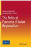 The Political Economy of Asian Regionalism