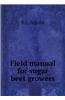 Field Manual for Sugar Beet Growers