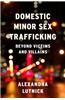 Domestic Minor Sex Trafficking