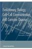 Evolutionary Biology: Cell-Cell Communication, and Complex Disease