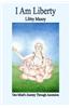 I Am Liberty: One Mind's Journey Through Ascension