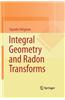 Integral Geometry and Radon Transforms