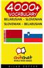 4000+ Belarusian - Slovenian Slovenian - Belarusian Vocabulary