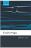 Future People: A Moderate Consequentialist Account of Our Obligations to Future Generations